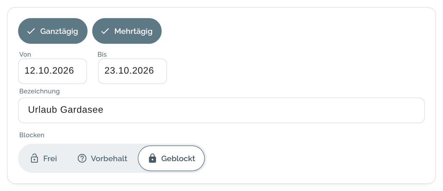 Formular „Neue Abwesenheit“: Schalter Ganztägig und Mehrtägig, Von und Bis, die Bezeichnung und die Auswahl Frei, Vorbehalt, Geblockt